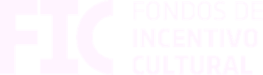 FIC — Fondo de Incentivo Cultural
