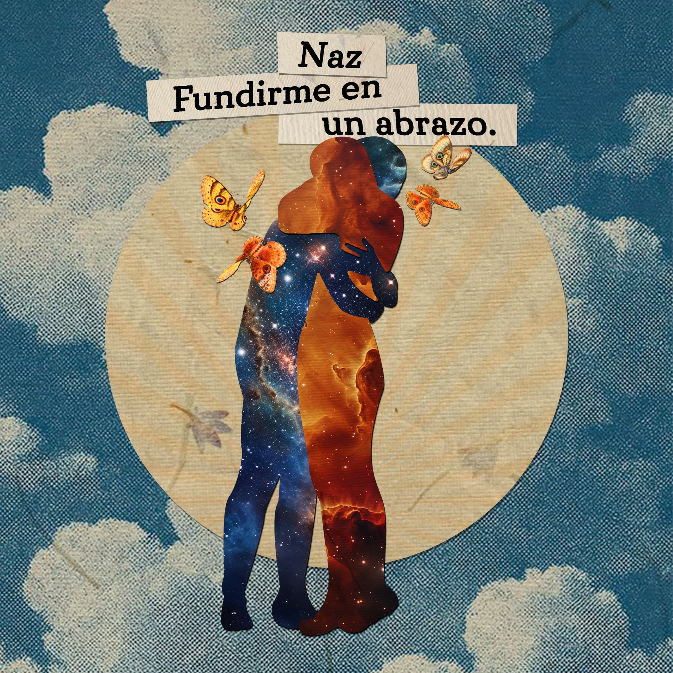 Naz - Fundirme de nuevo en un Abrazo